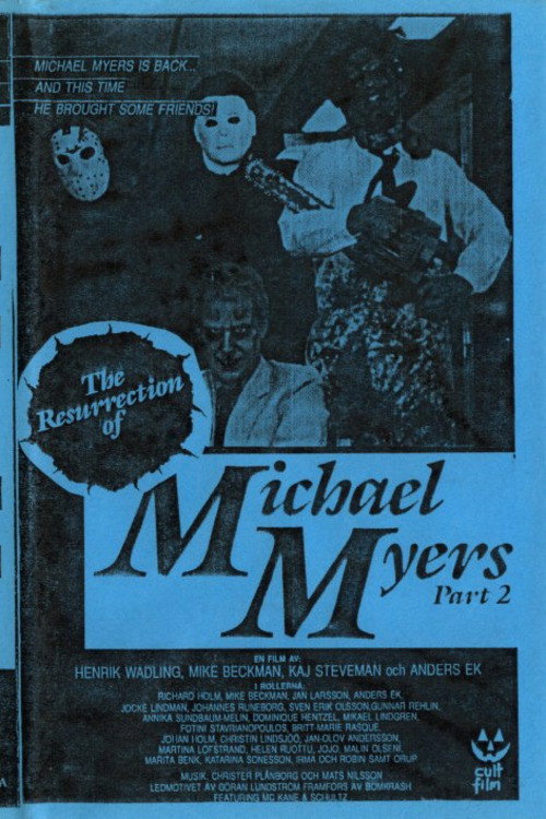 The Resurrection of Michael Myers Part 2 постер