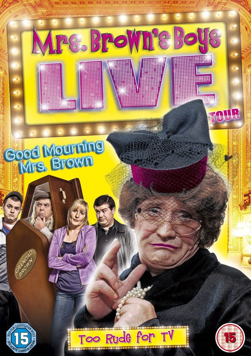 Mrs. Brown's Boys Live Tour: Good Mourning Mrs. Brown постер