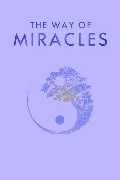 The Way of Miracles постер