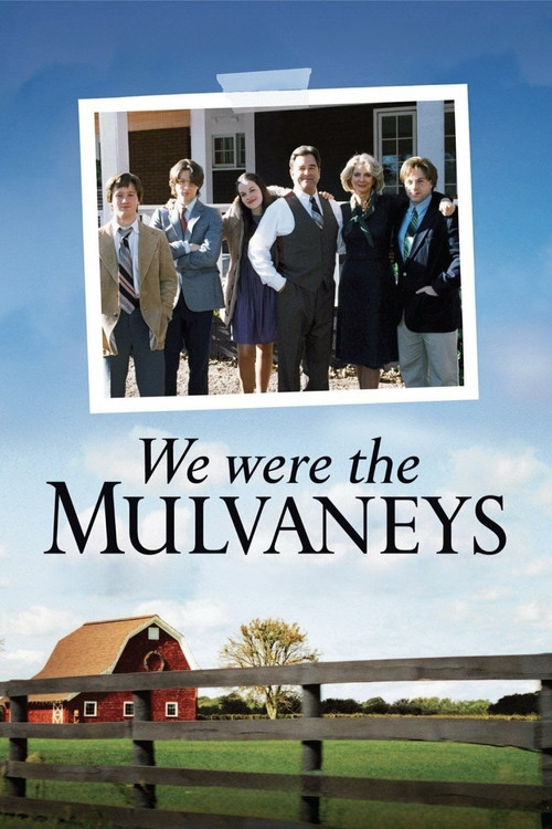 We Were the Mulvaneys постер