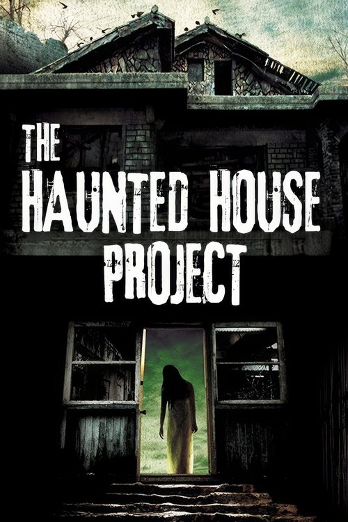 The Haunted House Project постер