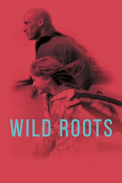 Wild Roots постер