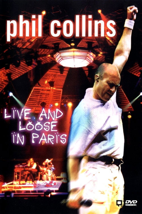 Phil Collins: Live and Loose in Paris постер