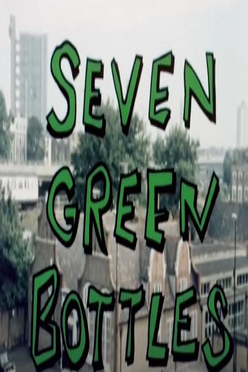 Seven Green Bottles постер