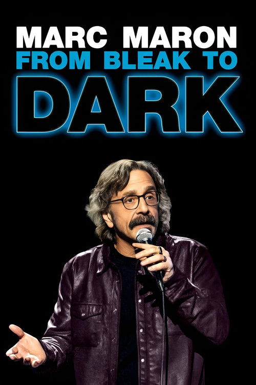 Marc Maron: From Bleak to Dark постер