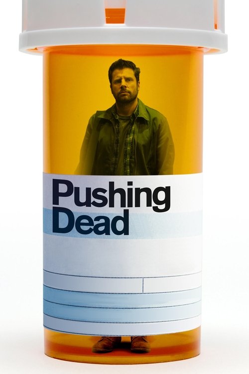 Pushing Dead постер