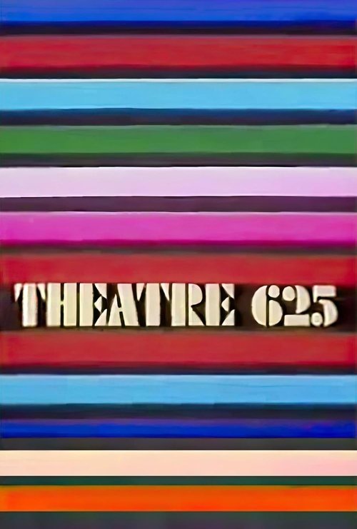 Theatre 625 постер