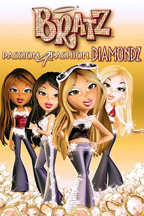 Bratz: Passion 4 Fashion - Diamondz постер