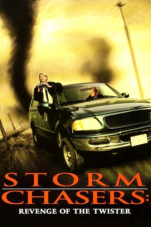 Storm Chasers: Revenge of the Twister постер