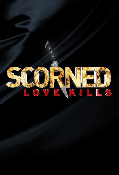 Scorned: Love Kills постер
