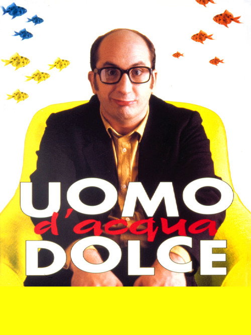 Uomo d'acqua dolce постер