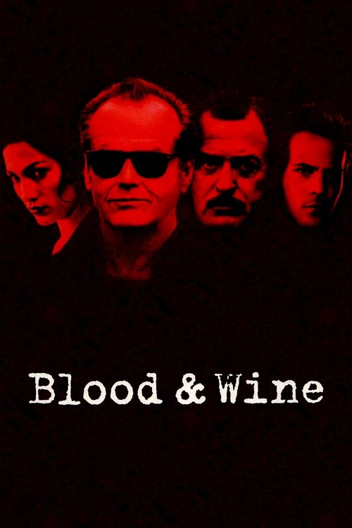 Blood and Wine постер