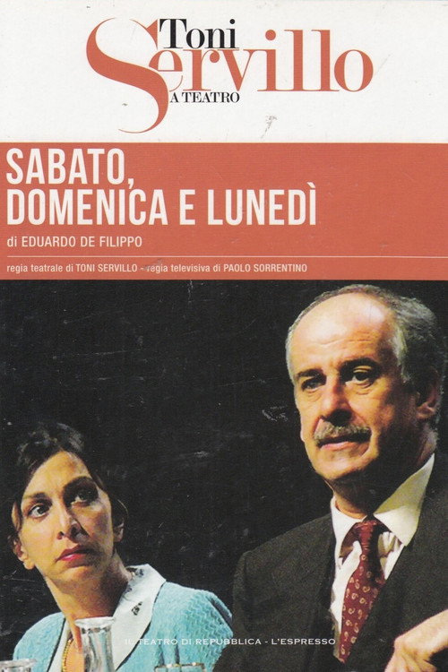 Sabato, domenica e lunedì постер