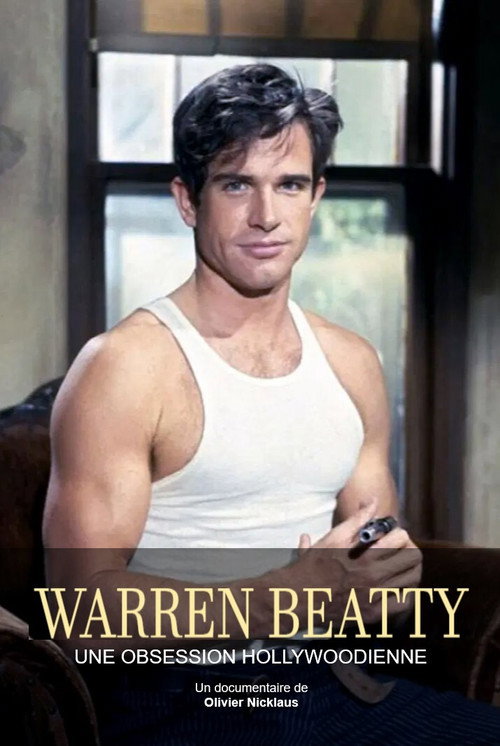 Warren Beatty, une obsession hollywoodienne постер