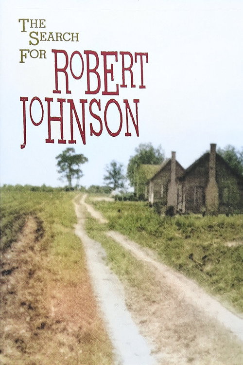 The Search For Robert Johnson постер