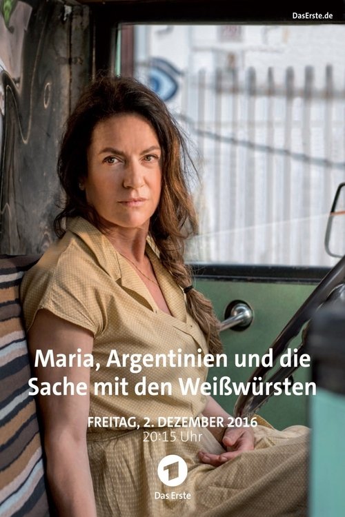 Maria, Argentinien und die Sache mit den Weißwürsten постер