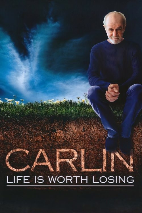 George Carlin: Life Is Worth Losing постер