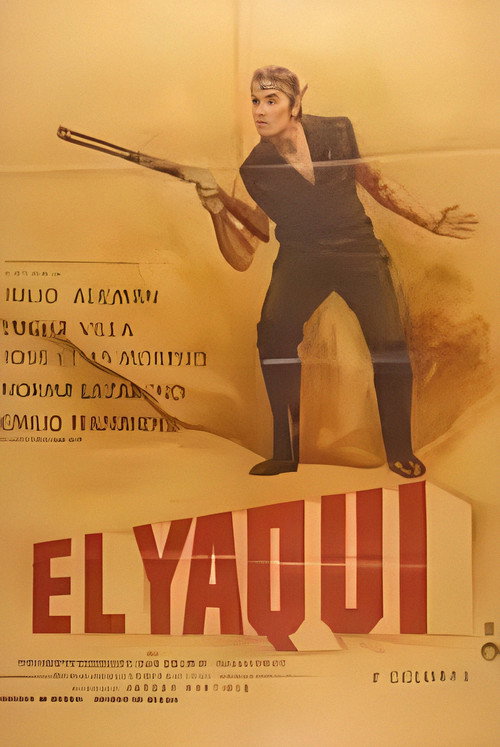 El Yaqui постер