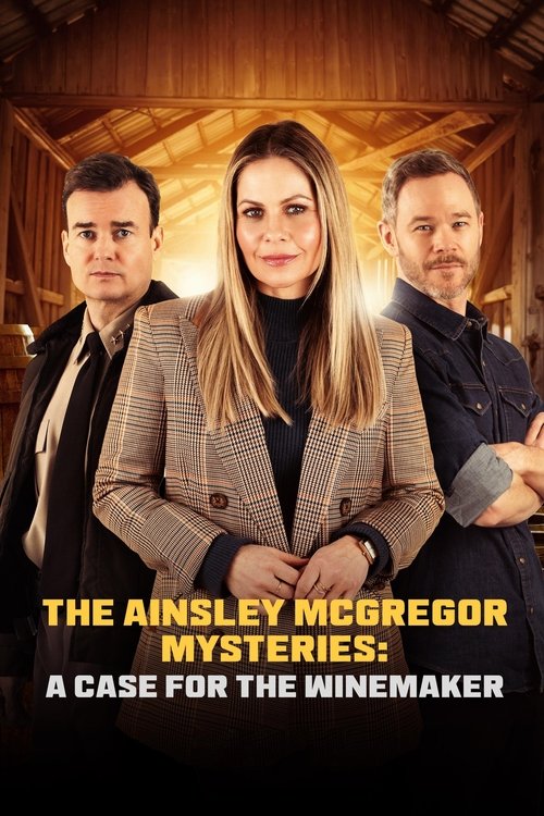 The Ainsley McGregor Mysteries: A Case for the Winemaker постер
