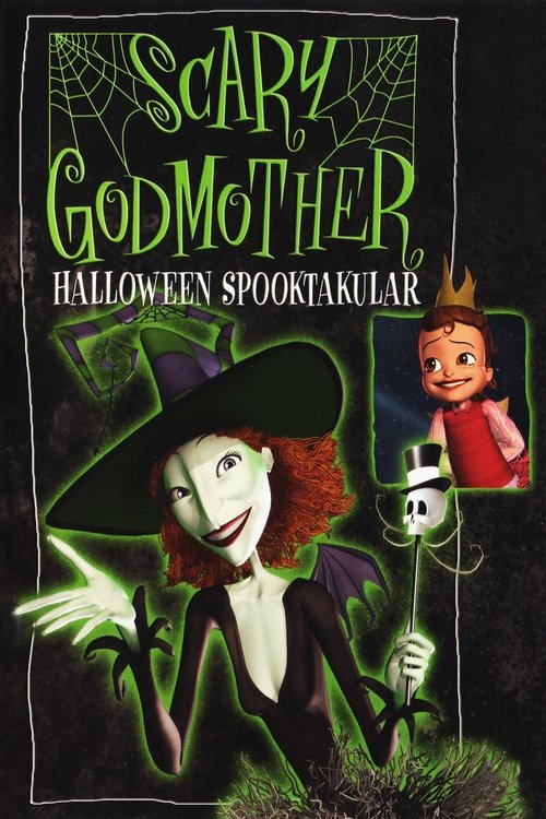 Scary Godmother: Halloween Spooktakular постер
