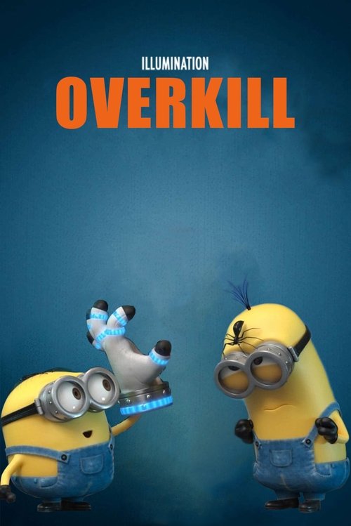 Minion Moments: Overkill постер