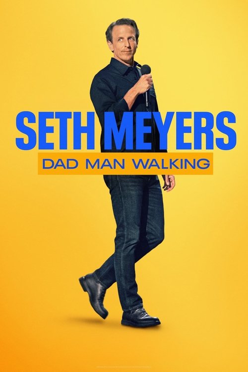 Seth Meyers: Dad Man Walking постер
