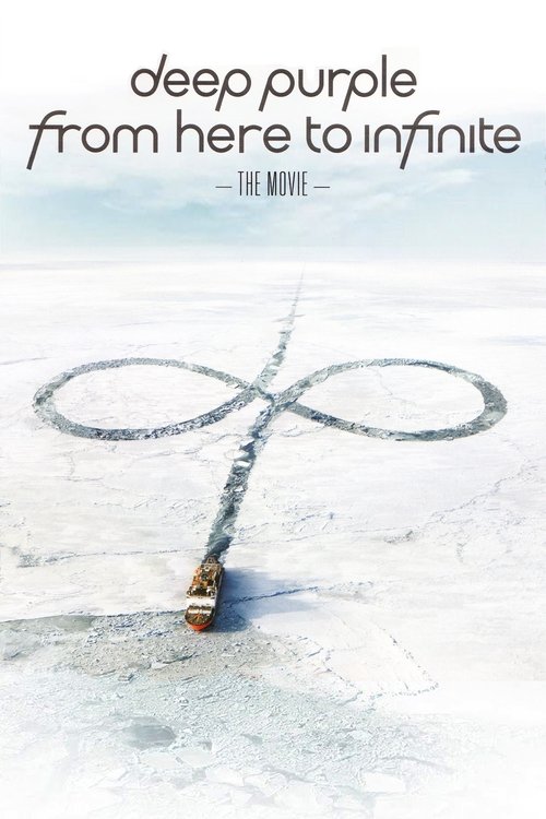 Deep Purple: From Here To Infinite постер