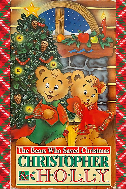The Bears Who Saved Christmas: Christopher & Holly постер