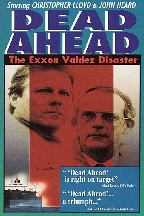 Dead Ahead: The Exxon Valdez Disaster постер