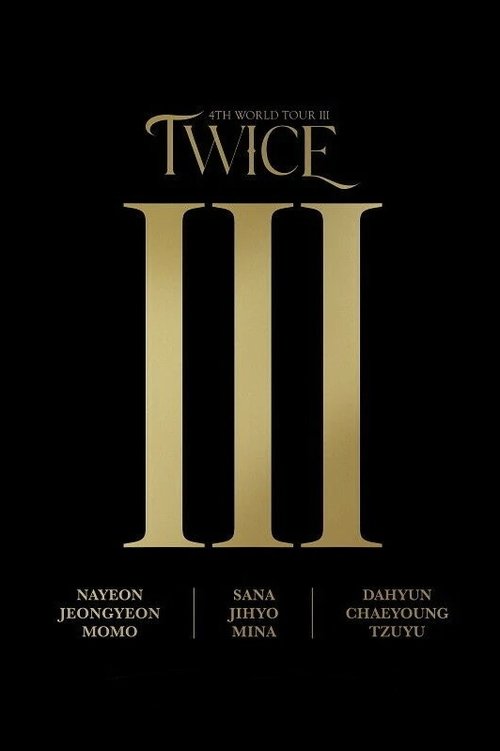 Twice 4th World Tour Ⅲ in Seoul постер