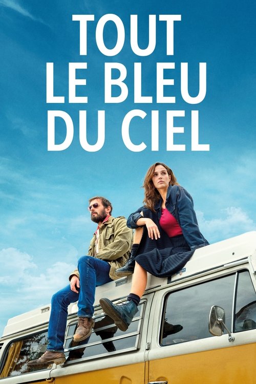 Tout le bleu du ciel постер