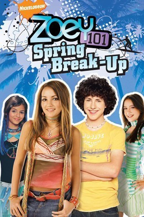 Zoey 101: Spring Break-Up постер