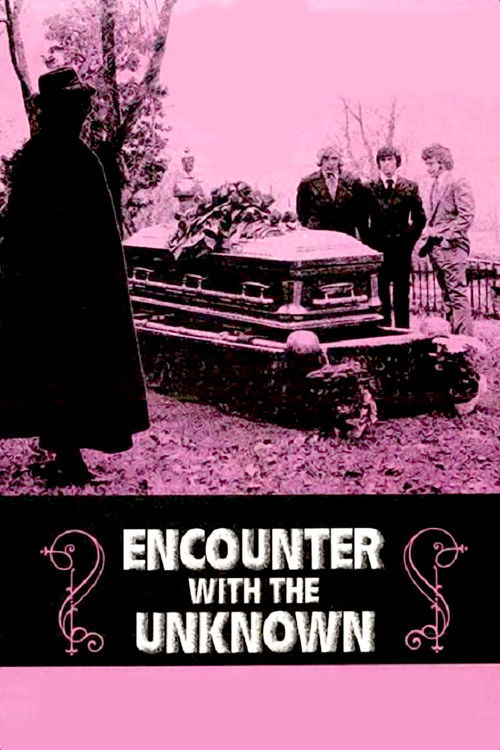 Encounter with the Unknown постер