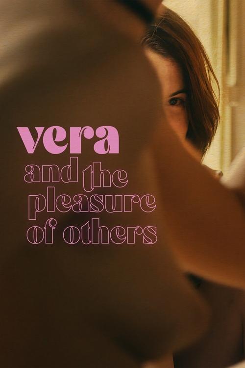 Vera and the Pleasure of Others постер