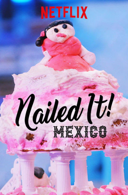 Nailed It! Mexico постер