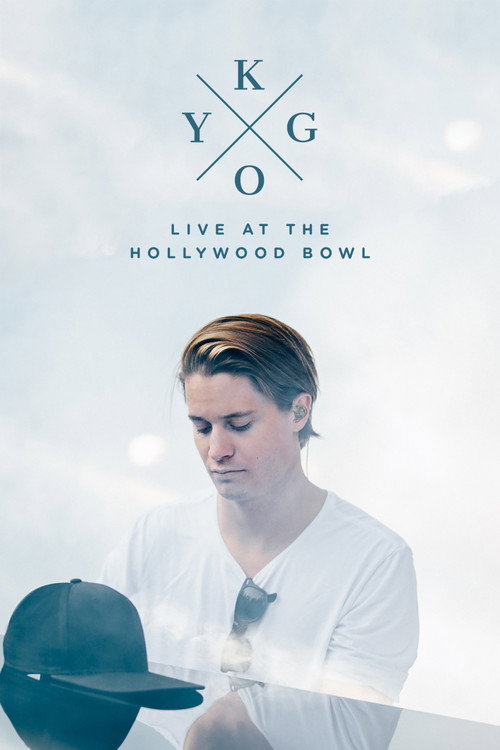 Kygo: Live at the Hollywood Bowl постер