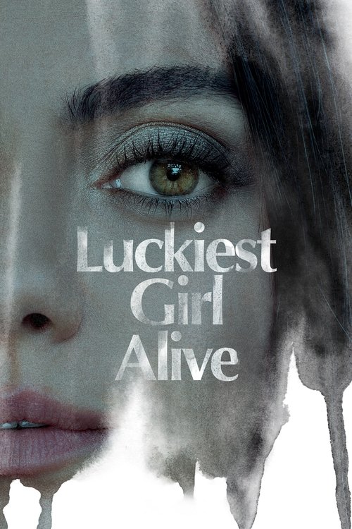 Luckiest Girl Alive постер