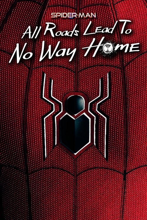 Spider-Man: All Roads Lead to No Way Home постер