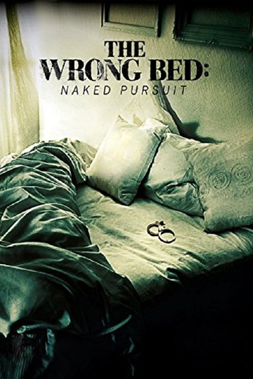 The Wrong Bed: Naked Pursuit постер
