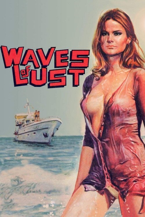 Waves of Lust постер