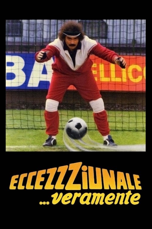 Eccezzziunale... veramente постер