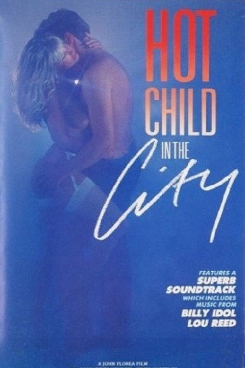 Hot Child in the City постер