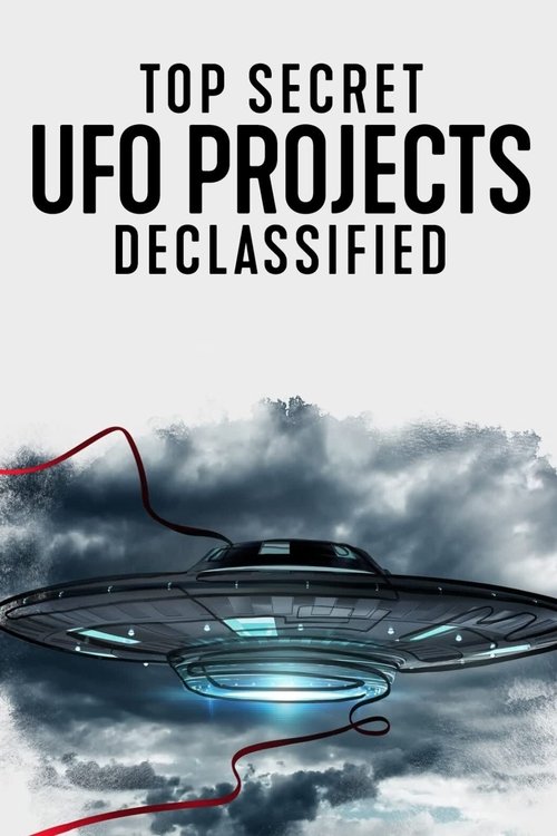 Top Secret UFO Projects Declassified постер