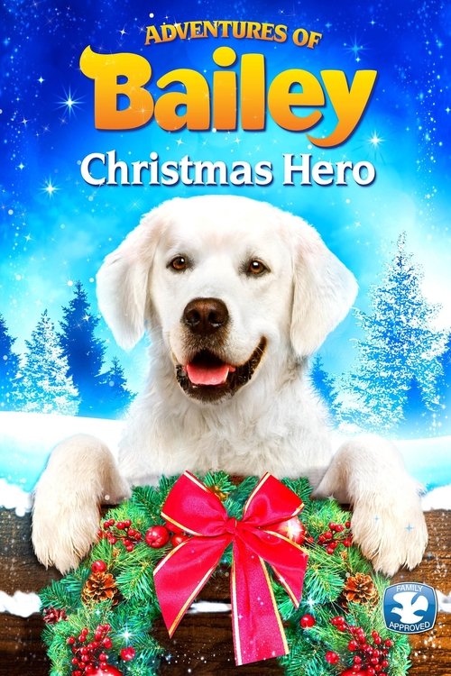 Adventures of Bailey: Christmas Hero постер