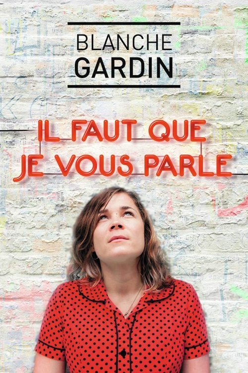 Blanche Gardin - Il faut que je vous parle постер