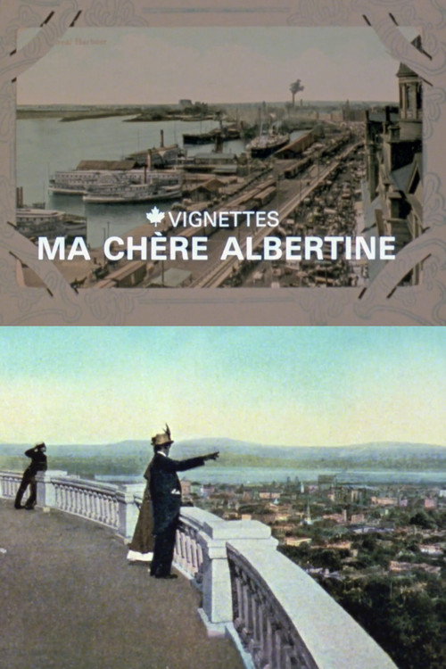 Canada Vignettes: Ma Chère Albertine постер