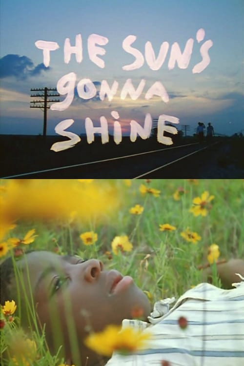 The Sun's Gonna Shine постер