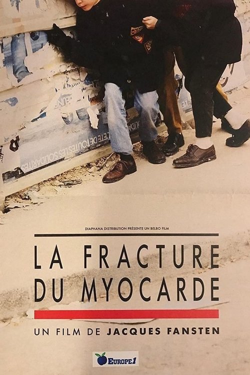 La Fracture du myocarde постер