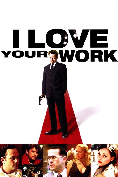 I Love Your Work постер