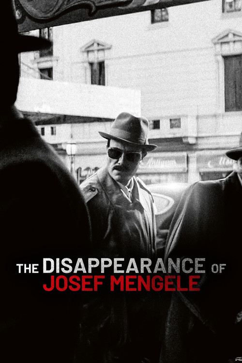 The Disappearance of Josef Mengele постер